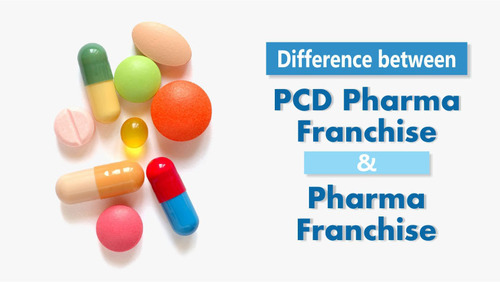 Difference Between PCD Franchise And Pharma Franchise 