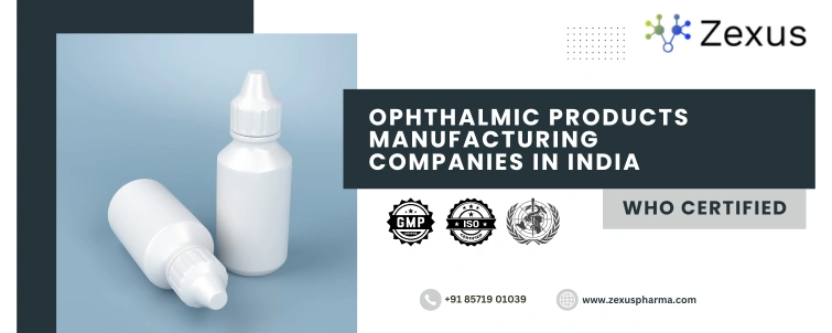 Ophthalmic Products Manufacturing Companies In India