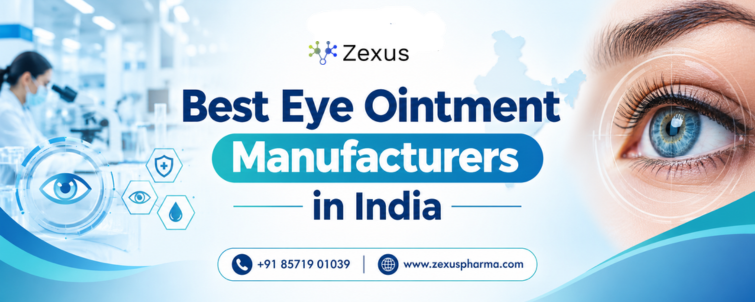 Best Eye Ointment Manufacturers in India
