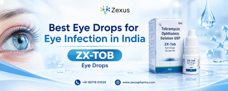 ZEXUS PHARMACEUTICALS - Best Eye Drops for Eye Infection in India (ZX-TOB) ZEXUS PHARMACEUTICALS - Best Eye Drops for Eye Infection in India (ZX-TOB)